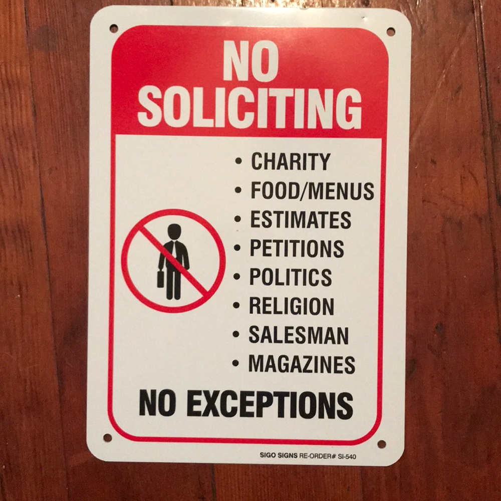 No Soliciting sign!!!